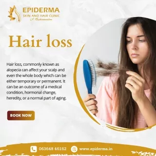 All About Hair Loss | Hair loss Treatment in Jayanagar | Epiderma Clinic