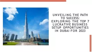 Top 7 Business Setup Opportunities in Dubai for 2023