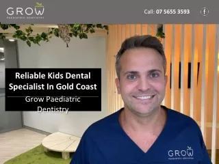 Reliable Kids Dental Specialist In Gold Coast