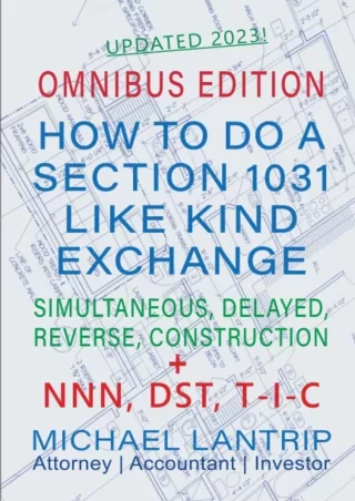 Ebook❤️(download)⚡️ How To Do A Section 1031 Like Kind Exchange: Real Estate, NNN, DST, T-I-C