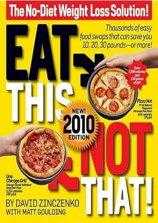 [DOWNLOAD]⚡️PDF✔️ Eat This Not That! 2010: The No-Diet Weight Loss Solution