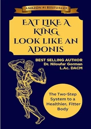 PDF✔️Download❤️ Eat Like A King Look Like An Adonis