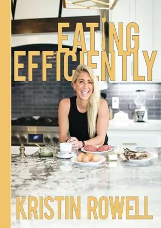 PDF✔️Download❤️ Eating Efficiently