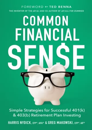 [PDF ❤READ⚡ ONLINE]  Common Financial Sense: Simple Strategies for Successful 40