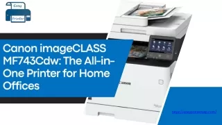 Canon imageCLASS MF743Cdw The All-in-One Printer for Home Offices