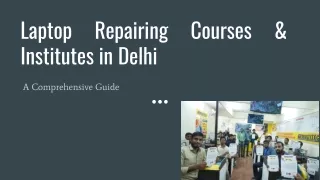 Laptop Repairing Courses & Institutes in Delhi