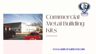 Commercial Metal Building Kits: A Guide to Design and Construction