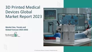 3D Printed Medical Devices Market Research Analysis 2023-2032 | Growth, Size