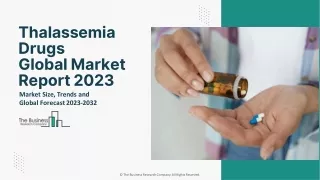 Thalassemia Drugs Market Size, Share Analysis, Top Players And Forecast To 2032