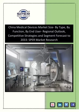 China Medical Devices Market Growth and Outlook till 2033: SPER Market Research