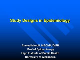 Study Designs in Epidemiology