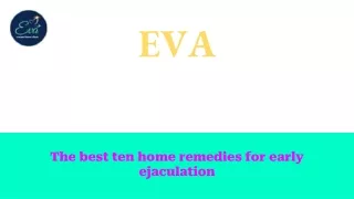 The best ten home remedies for early ejaculation