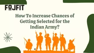 How To Increase Chances of Getting Selected for the Indian Army