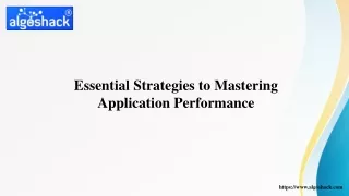 Essential Strategies to Mastering Application Performance