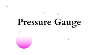 Pressure Gauge