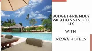 budget-friendly-vacations-in-the-ukwith-rizwa-hotels