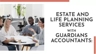 estate-and-life-planning-services-with-guardians-accountants-