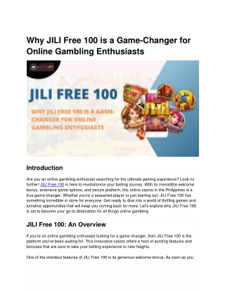 Why JILI Free 100 is a Game-Changer for Online Gambling Enthusiasts