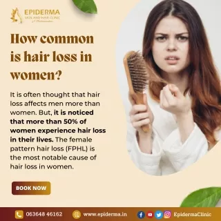 How common is hair loss in women | Dermatologist in Jayanagar | Epiderma Clinic