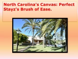 North Carolina's Canvas Perfect Stayz's Brush of Ease.