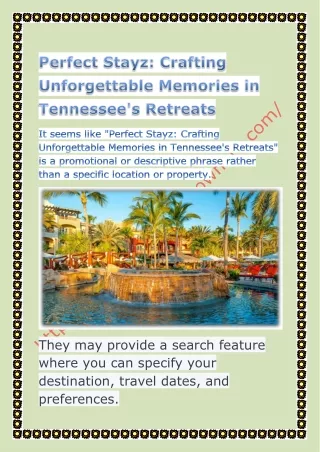 Perfect Stayz Crafting Unforgettable Memories in Tennessee's Retreats