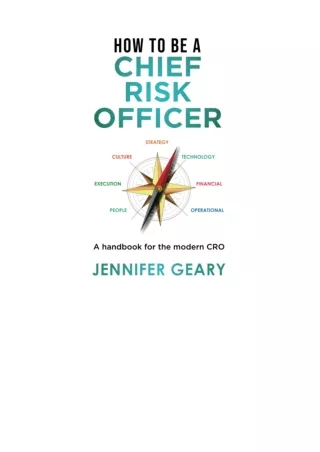 ❤PDF⚡ How to be a Chief Risk Officer A handbook for the modern CRO