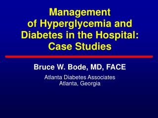 Management of Hyperglycemia and Diabetes in the Hospital: Case Studies