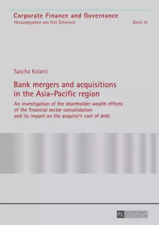 [PDF ✔READ❤ ONLINE] Bank mergers and acquisitions in the Asia-Pacific region: An