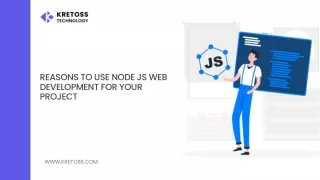 Reasons to Use Node JS Web Development for Your Project