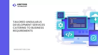 Tailored AngularJS Development Services Catering to Business Requirements