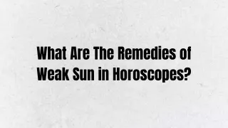 What Are The Remedies of Weak Sun in Horoscope?