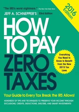 √PDF_  How to Pay Zero Taxes 2016: Your Guide to Every Tax Break the IRS Allows