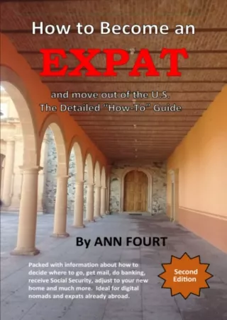 ✔READ❤ ebook [PDF]  How to Become an Expat: and move out of the U.S.: the Detail