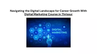 Navigating the Digital Landscape for Career Growth With Digital Marketing Course in Thrissur