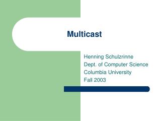 Multicast