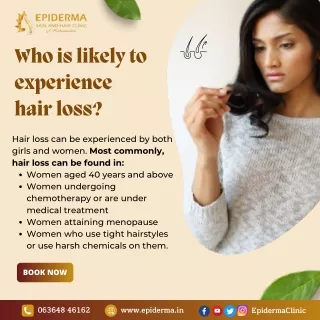 Who is likely to experience hair loss? | Epiderma Skin and Hair Clinic in Jayana