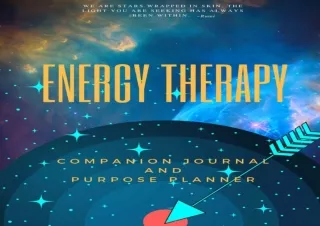 PDF/Read❤️ Energy Therapy: The Companion Journal and Purpose Planner