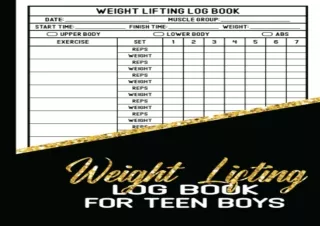 [PDF Read❤️ ONLINE] Weight Lifting Logbook for Teen Boys: Weight Lifting Logbook.