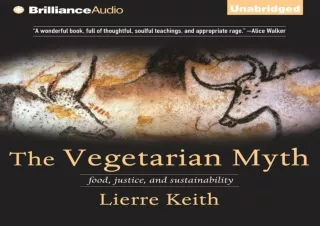 [PDF] Download⚡️ The Veget✔️arian Myth: Food, Justice, and Sustainability