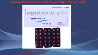 Sensival  Tablets (Generic Nortriptyline Hydrochloride Tablets)