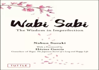 ⚡PDF ✔DOWNLOAD Wabi Sabi: The Wisdom in Imperfection