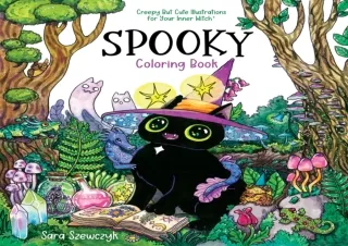 ❤READ ⚡PDF Spooky Coloring Book: Creepy But Cute Illustrations for Your Inner Wi