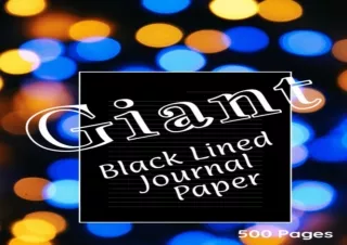 ❤READ ⚡PDF Giant Black Lined Journal Paper: 8.5' x 11' 500 Wide-Ruled Black Line