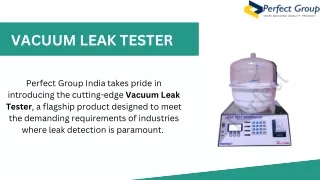 Vacuum leak tester | Perfect Group India