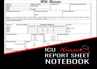 ⚡PDF ✔DOWNLOAD ICU Nurse Report Sheet Notebook: Nursing Assessment Report Sheet