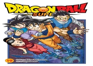 ❤READ ⚡PDF Dragon Ball Super, Vol. 19 (19)