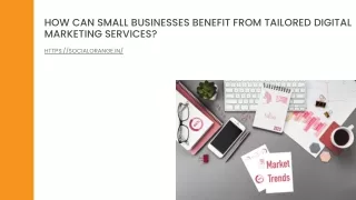 How Can Small Businesses Benefit from Tailored Digital Marketing Services