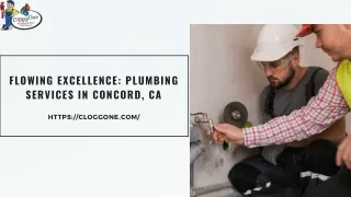 Flowing Excellence Plumbing Services in Concord, CA