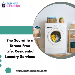 The Secret to a Stress-Free  Life Residential Laundry Services
