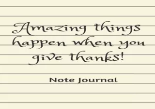 ❤READ ⚡PDF Amazing things happen when you give thanks: Note Journal